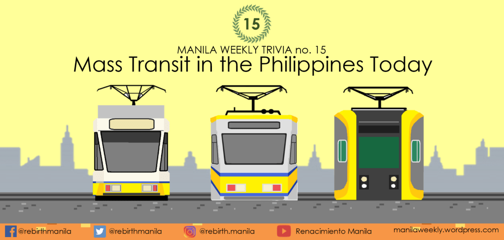 Trivia no. 15: Mass Transit in the Philippines&nbsp;Today